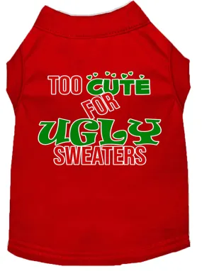 Too Cute For Ugly Sweaters Screen Print Dog Shirt Red Xs